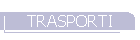 TRASPORTI